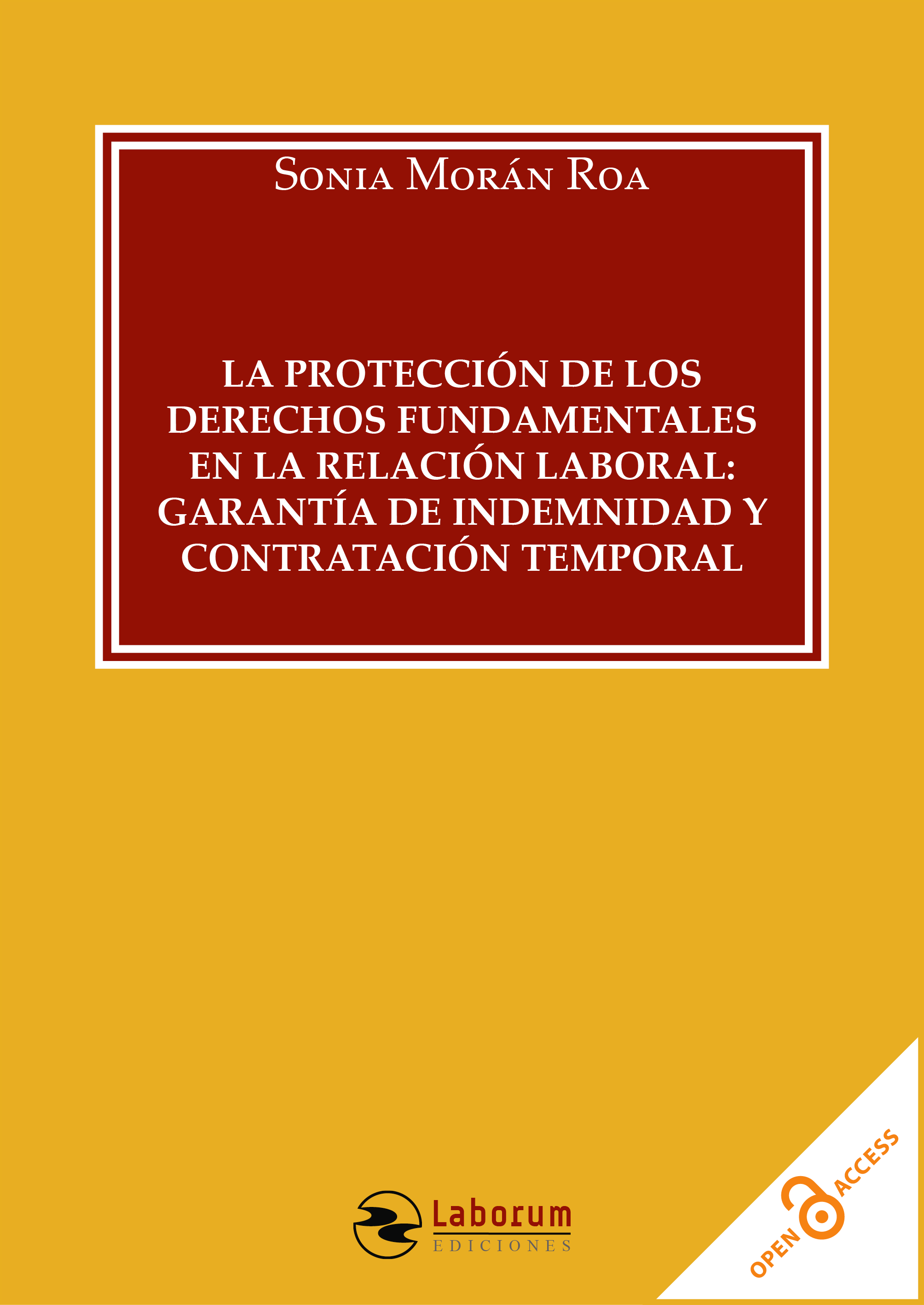 La protección de los derechos fundamentales en la relación laboral: Garantía de indemnidad y contratación temporal
