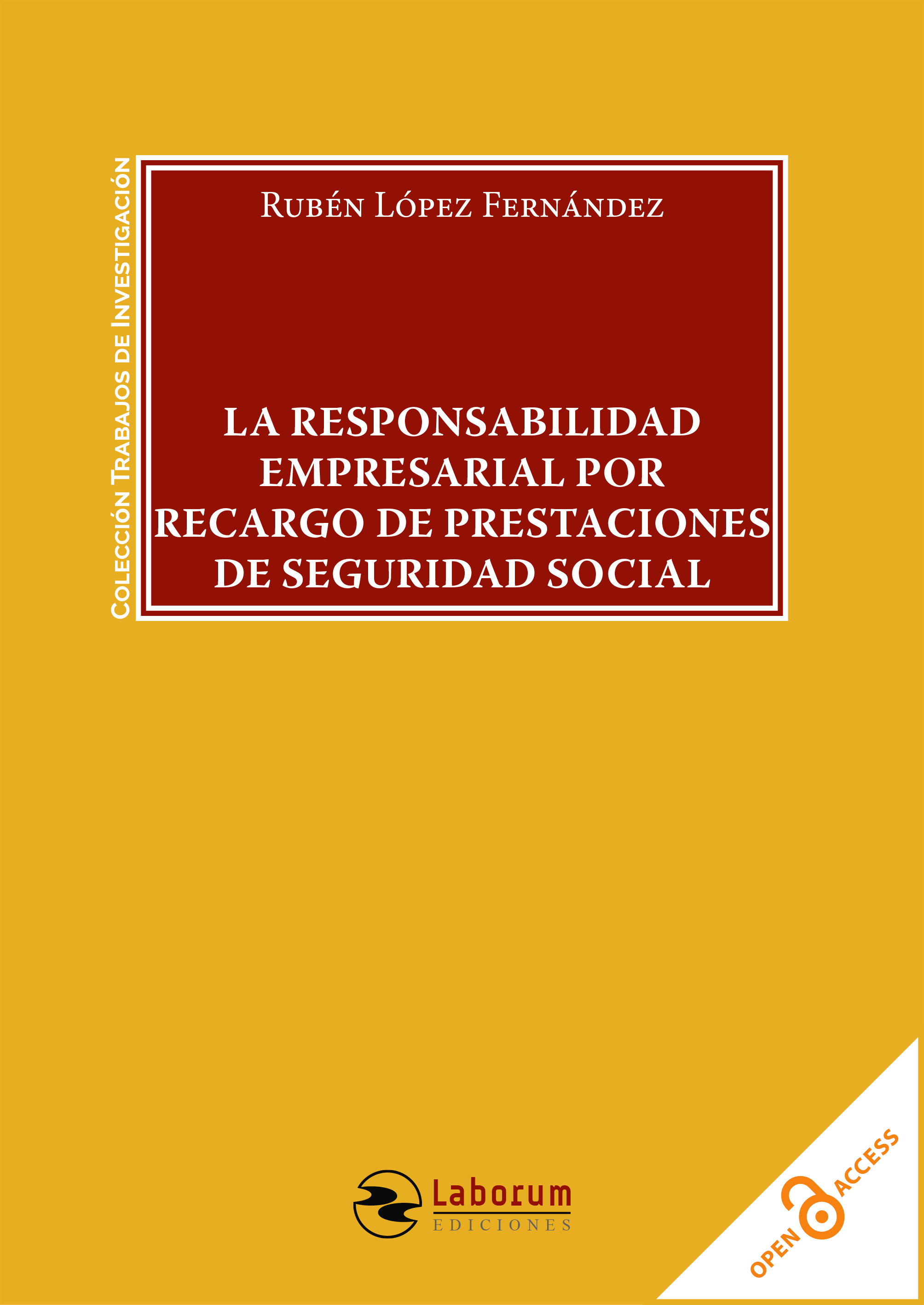 La responsabilidad empresarial por recargo de prestaciones de Seguridad Social
